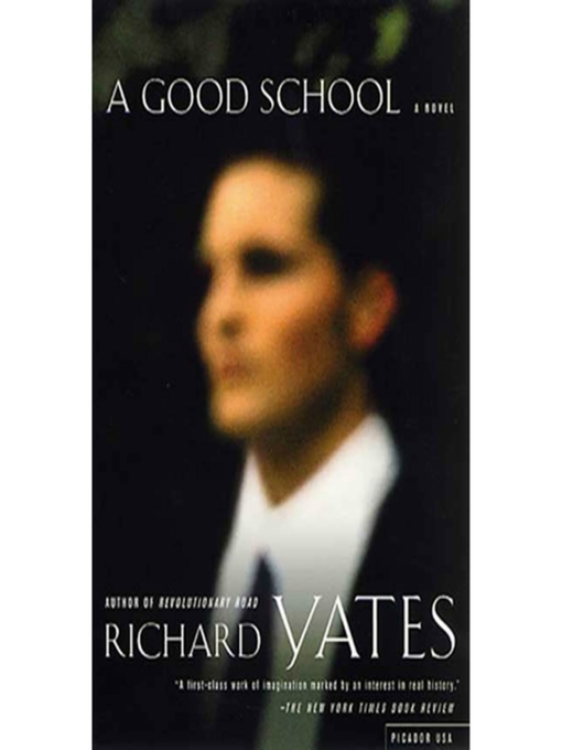 Title details for A Good School by Richard Yates - Available